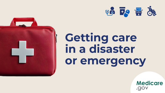 How Medicare works during a natural disaster