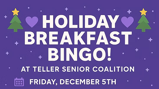 A promotional flyer for Holiday Breakfast Bingo at Teller Senior Coalition on Friday, December 5, 2025.